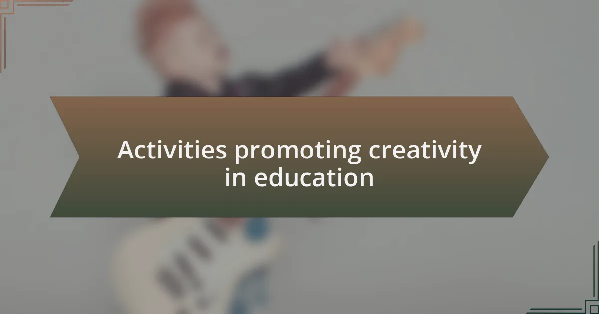 Activities promoting creativity in education