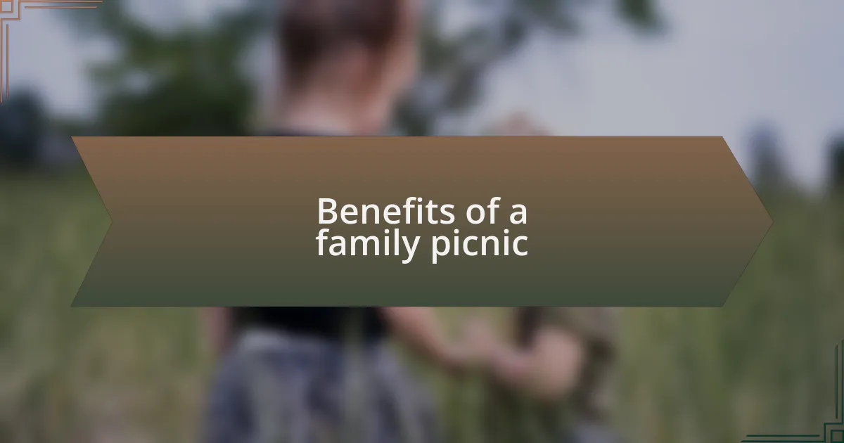 Benefits of a family picnic