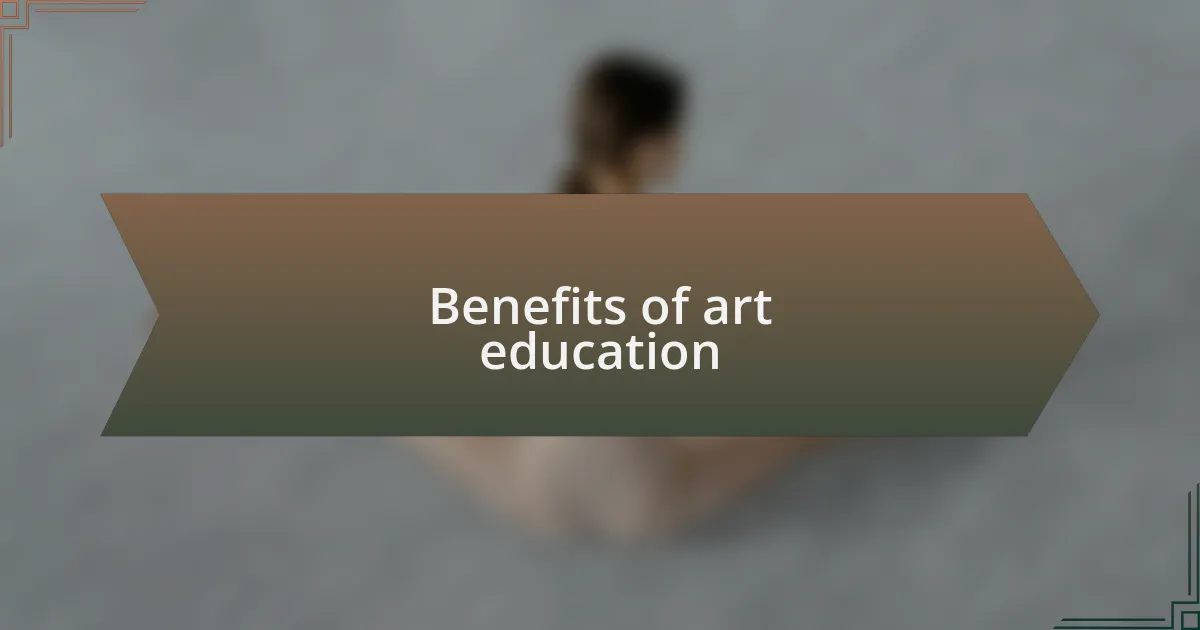 Benefits of art education