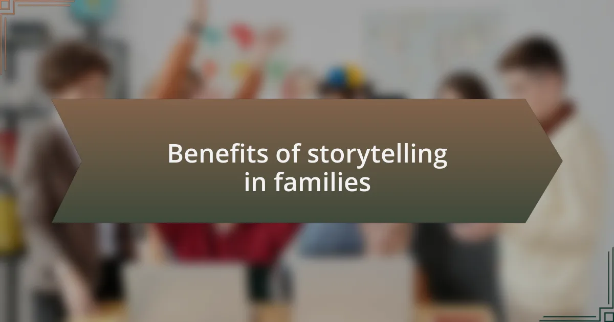 Benefits of storytelling in families