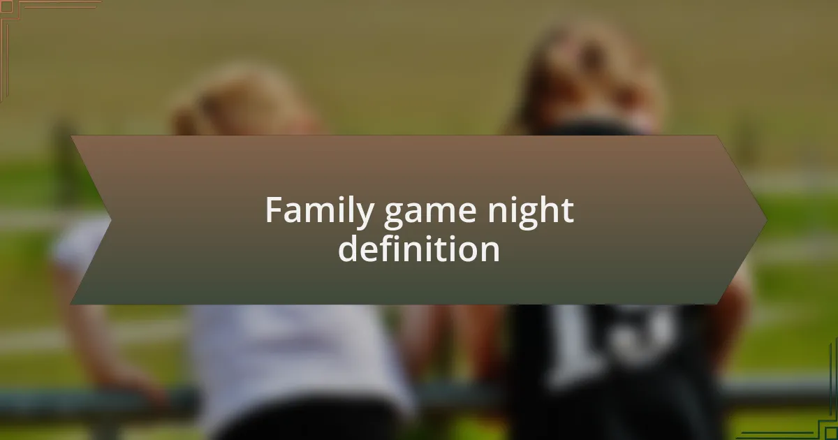 Family game night definition
