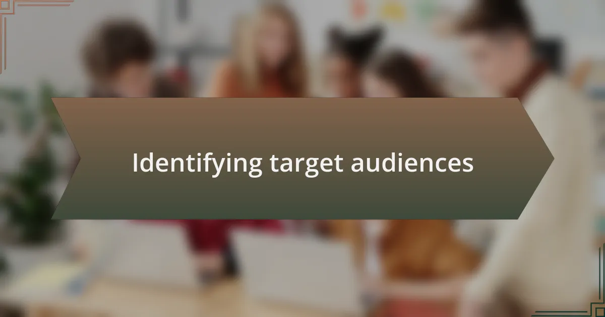 Identifying target audiences
