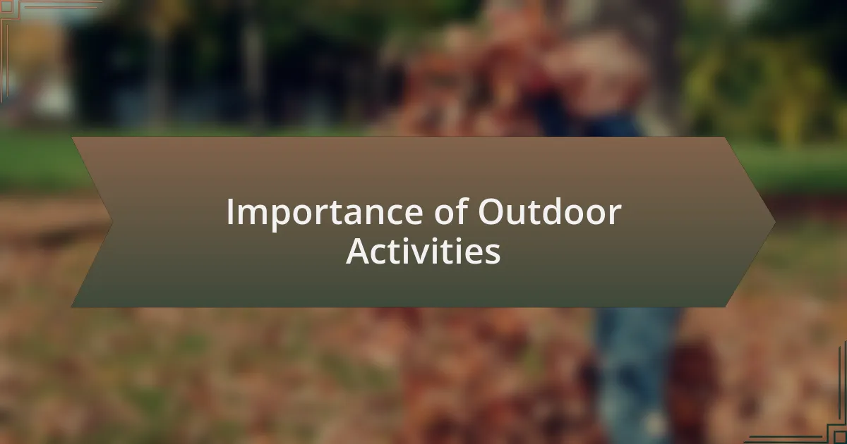 Importance of Outdoor Activities