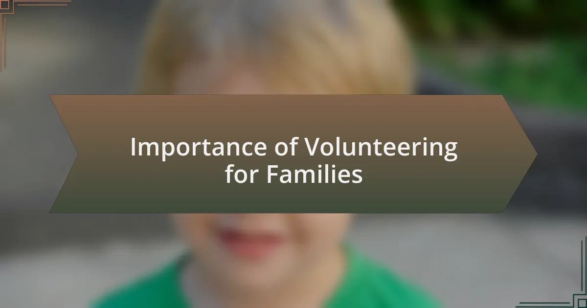 Importance of Volunteering for Families