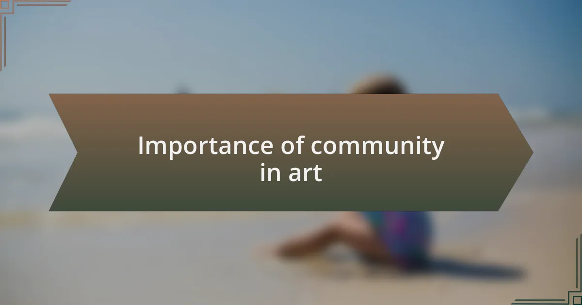 Importance of community in art
