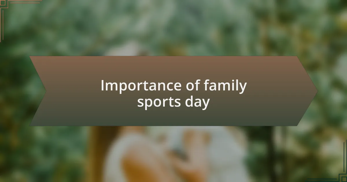 Importance of family sports day