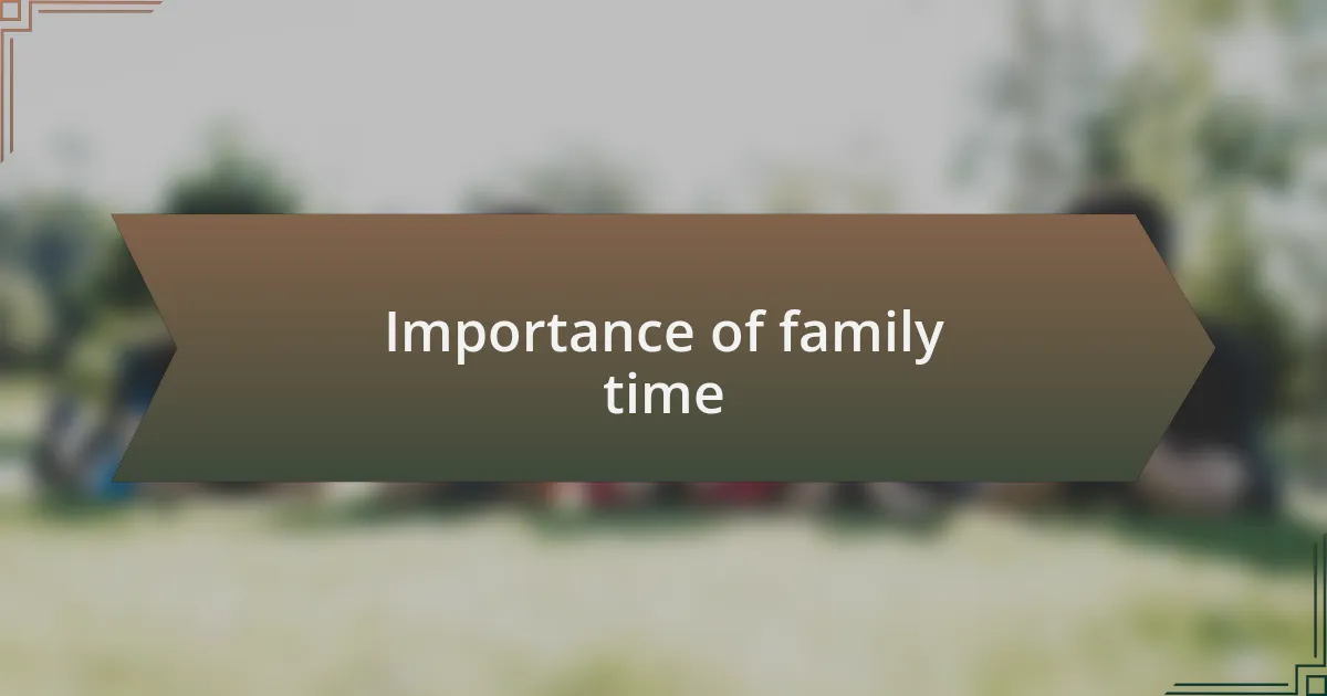 Importance of family time