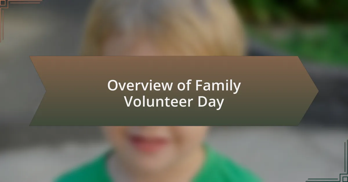 Overview of Family Volunteer Day