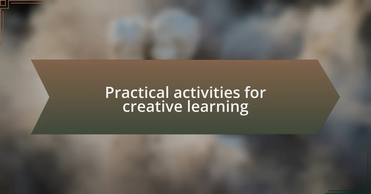 Practical activities for creative learning