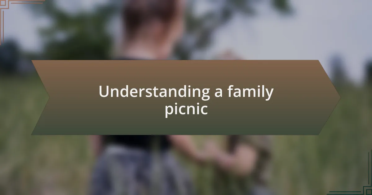 Understanding a family picnic